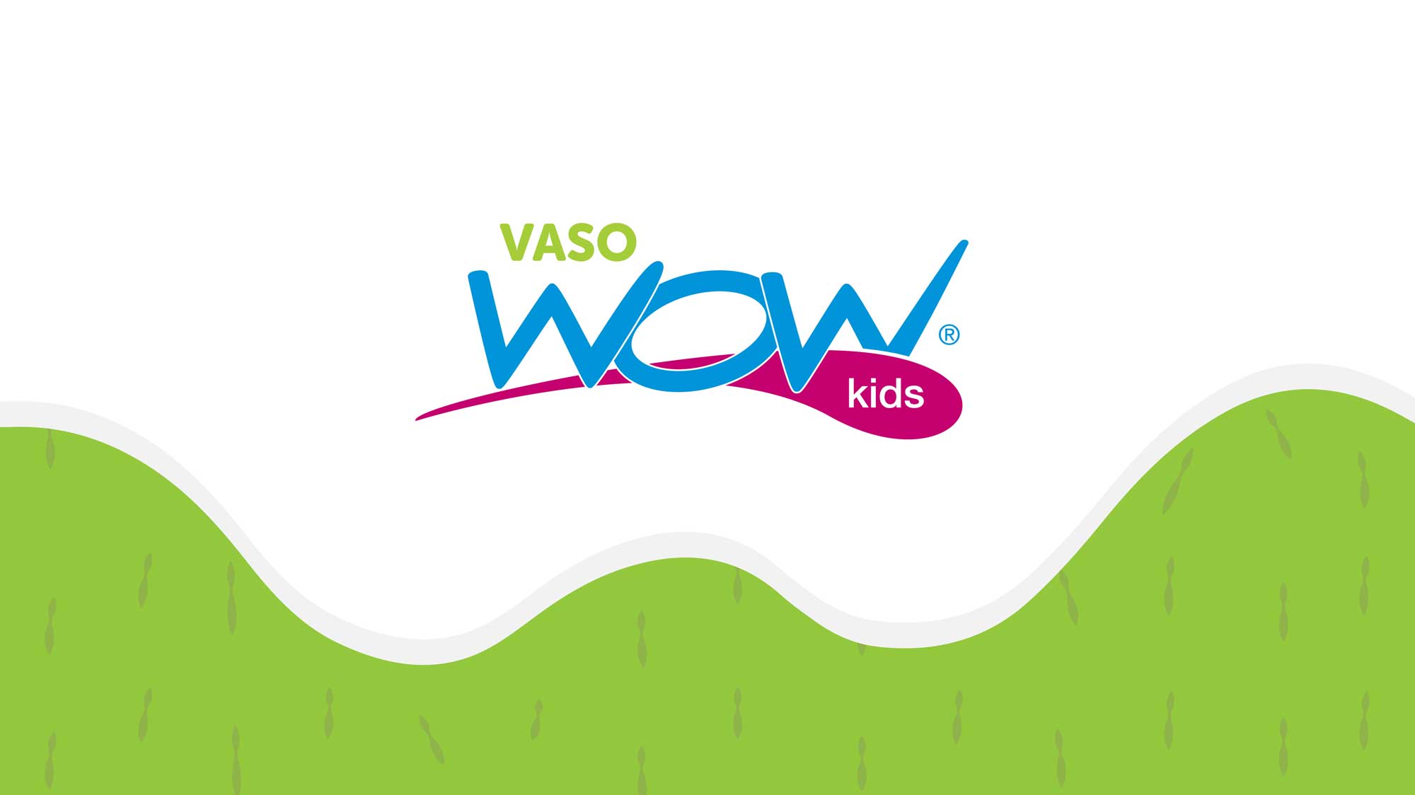 Vaso WOW
